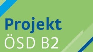 Projekt B2 ÖSD Hören modelltest 3 [upl. by Dymphia]