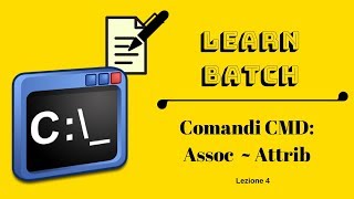 COMANDI CMD Assoc  Attrib  Lezione 4 Batch [upl. by Addiel]