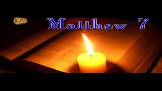 40 Matthew 7  Holy Bible KJV [upl. by Ignacius]