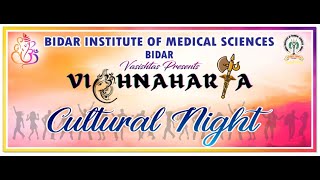 VIGHNAHARTA CULTURAL NIGHT 2024  bidar institute of medical sciences Bidar  BIRADAR STUDIO [upl. by Navar]