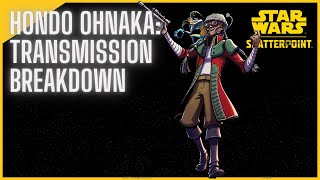 Star Wars Shatterpoint Hondo Ohnaka Transmission Breakdown [upl. by Ethelyn1]