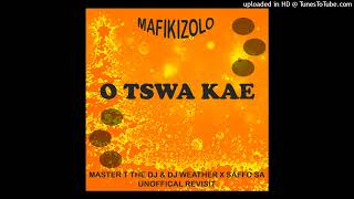 MafikizoloO tswa kae Master T the Dj amp Dj Weather X Saffo Sa Revisit [upl. by Stouffer]