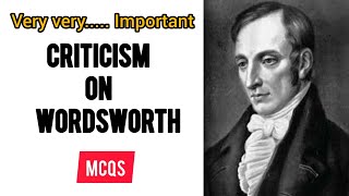 Criticism on Wordsworth important mcqswilliamwordsworth [upl. by Ahtis]