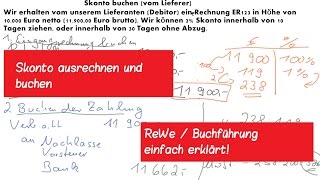 Skonto ausrechnen und buchen  Lieferer  ReWe  Buchführung  Nachlässe Debitor  Rabatt [upl. by Delores]