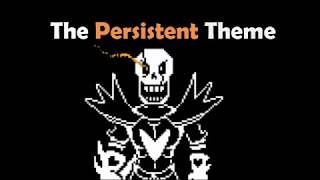 Papyrus The Persistent Theme ♫ [upl. by Alwyn]