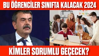 Bu öğrenciler sınıfı sorumlu geçecek veya sınıfta kalacak 2024 SINIFTA KALMA [upl. by Hola]