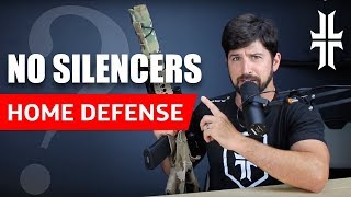 NO SILENCERS for Home Defense [upl. by Masry]