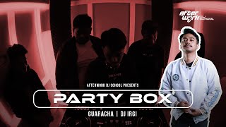 DJ Irgi  Guaracha Set  2024  Party Box Afterwork 5 [upl. by Eetsud95]