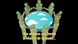 Ces utopies qui feront la réalité de demain [upl. by Rosie]