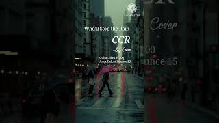 CCR cover ● Wholl Stop the Rain [upl. by Roxana]