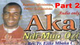 Aka Ndi Muo Ozi Hands of the Holy Spirit Part 2  Father Mbaka [upl. by Niotna986]