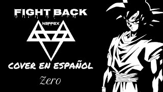 NEFFEX  FIGHT BACK I COVER EN ESPAÑOL I Zero [upl. by Ehc]