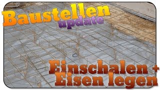 Baustellen update 07 Einschalen und Eisen legen [upl. by Enenej]