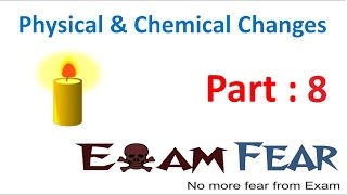 Chemistry Physical amp Chemical Changes Part 8 Questions Class 7 VII [upl. by Pirri174]