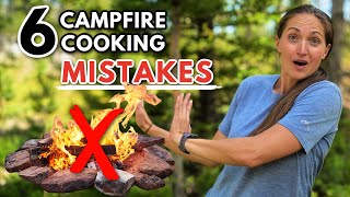 6 CAMPFIRE COOKING MISTAKES TO AVOID do this instead [upl. by Rabkin]