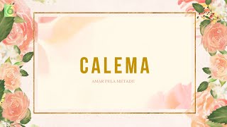 Global Música  Calema  Amar Pela Metade [upl. by Ahtrim]