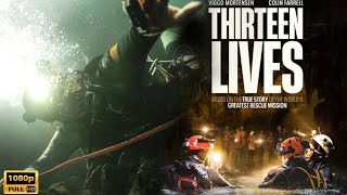 Thirteen Lives 2022 Thriller Movie  Viggo Mortensen  Thirteen Lives Full Movie Explain amp Review [upl. by Bohrer]