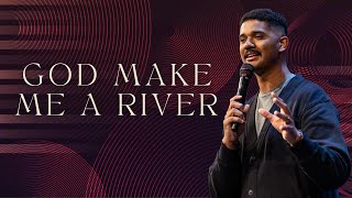 God Make Me a River  Pastor Carlon Holder  Blessed Part 1 [upl. by Adair]