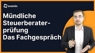 Mündliche Steuerberaterprüfung  Das Fachgespräch [upl. by Seabury]