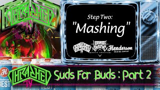 BEHIND THE BEER MASHING SUDS FOR BUDS  THRASHEDTV x VOXampHOPS METAL PODCAST x HENDERSON BREWING CO [upl. by Eednac640]