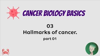 Hallmarks of Cancer P 01  Cancer Biology Basics  شرح بالعربي [upl. by Lymann]