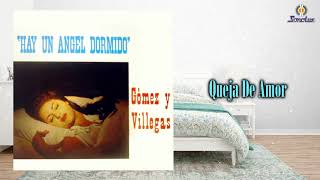 Queja de Amor – Gomez amp Villegas  Música Colombiana [upl. by Ateuqal82]