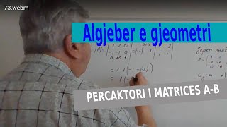 Algjeber e gjeomietri Percaktori i matrices AB [upl. by Enyamrahc]