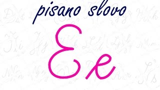 Latinica  pisano slovo E [upl. by Eillil]