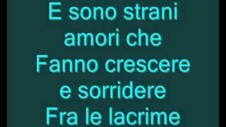 Laura Pausini Strani amori lyrics con testo made by fedcalmus [upl. by Nali]