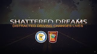 Shattered Dreams Distracted Driving Changes Lives [upl. by Eiramacissej141]