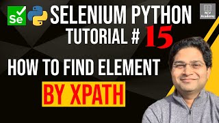 Selenium Python Tutorial 15  How to Find Element By XPath [upl. by Refitsirhc91]