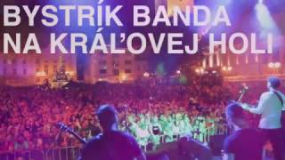 Na Kráľovej holi LIVE  BYSTRÍK BANDA Trnava 2016 [upl. by Doti]