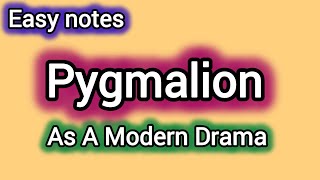 quotPygmalion as a Modern Dramaquot easy explanation Englishers310 [upl. by Eigla]