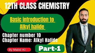 Introduction to alky halide  ch10  12th class chemistry [upl. by Aleacim]