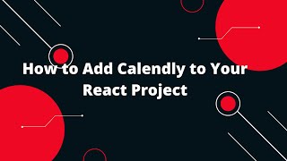 Integrating Calendly with React  Effortless Appointment Scheduling [upl. by Chandless]