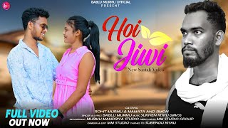 HOI JIWI FULL VIDEO  NEW SANTHALI VIDEO 2024  BABLU MURMU  SIMON amp ROHIT AND MAMATA [upl. by Aekim]