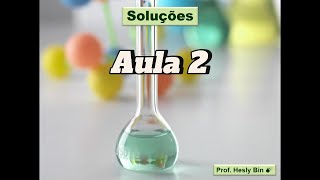 Soluções  Aula 2 Curvas de Solubilidade e Solubilidade de Gases [upl. by Lenod]