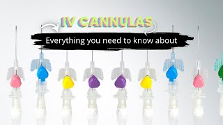 IV Cannulas Everything you Need to Know [upl. by Blatt]