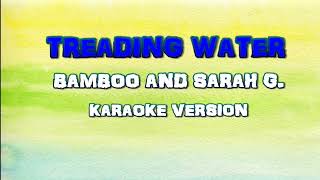 TREADING WATER BAMBOO AND SARAH G KARAOKE VERSION [upl. by Acimehs]