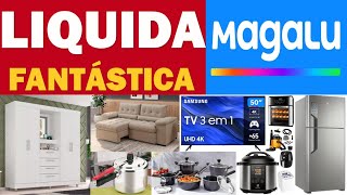 LIQUIDAÇÃO FANTÁSTICA MAGAZINE LUIZA SELEÇÕES DE PRODUTOS EM LIQUIDAÇÃO E OFERTAS NO MAGALU PREÇOS [upl. by Ahsenyt]