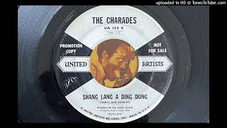 The Charades  Shang Lang a Ding Dong United Artists 1958 [upl. by Elleiand14]