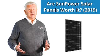 Are SunPower Solar Panels Worth It 2019 [upl. by Ydnir]