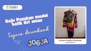 TAJUSA DRUMBAND ll BAJU PASUKAN MODEL BATIK LIST EMAS [upl. by Enelak]