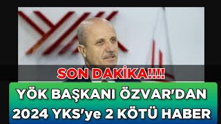 YÖK BAŞKANINDAN 2024 YKSye KONTENJANLARLA İLGİLİ 2 KÖTÜ HABER 🔥 [upl. by Erlin]