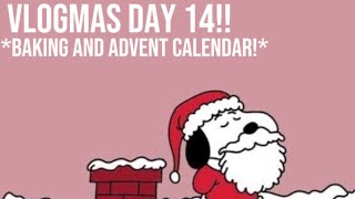 Vlogmas day 14 baking  advent calendar [upl. by Eahcim399]