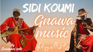 Gnawa sidi koumi  baba laf9ih guembri solo 😍 art morocco original 🇲🇦 afro style 🔥 جلسة كناوة لولين [upl. by Hollander]