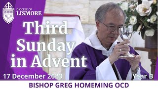 Catholic Mass Today Third Sunday in Advent 17 December 2023 Bishop Greg Homeming Lismore Australia [upl. by Adelric]