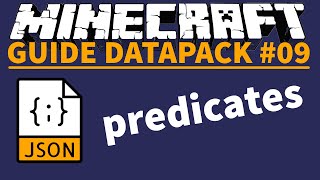 🔍 Les Prédicats predicates  Guide Datapack 9  Minecraft 117 FR [upl. by Nnylsia183]