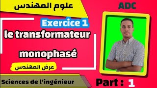 Exercice 1transformateur monophasé  part 1 [upl. by Berfield]