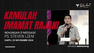 Renungan DMessage KAMULAH IMAMAT RAJANI  Ps Steven Liem [upl. by Ervine]